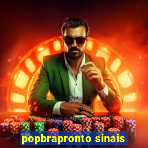 popbrapronto sinais